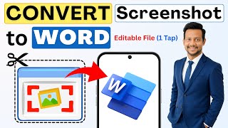 Convert Screenshot to Word Document in Mobile 📲| Extract Text & Make Editable Word File (2025 Guide)