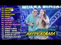 HAPPY ASMARA Feat. GILGA SAHID FULL ALBUM TERBARU 2024