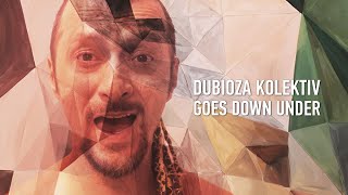 Dubioza Kolektiv Goes Down Under! 🇳🇿🇦🇺🦘🤘🏻