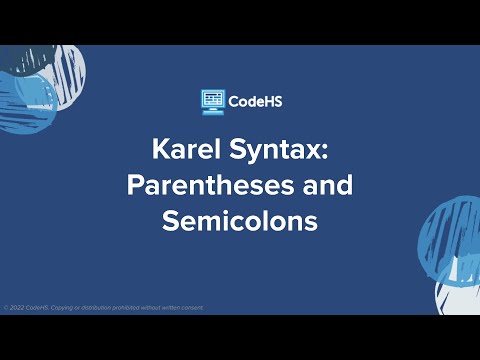 Karel Parentheses And Semicolons Part 1