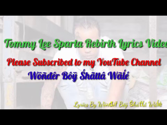 Tommy Lee Sparta Rebirth Lyrics Video 