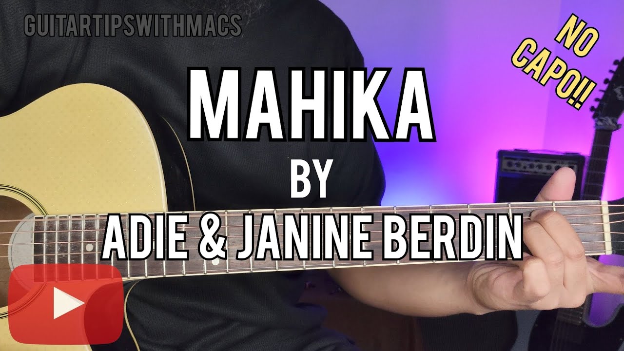 MAHIKA - Adie & Janine Berdin (no CAPO!) EASY Guitar Tutorial - YouTube