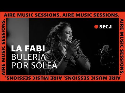 La Fabi - Bulería por Soleá // AIRE Music Sessions 1 (Sec 1)