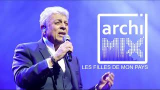 LES FILLES DE MON PAYS By Enrico Macias (REMIX BY ARCHIMIX) Resimi