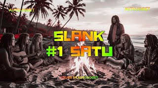 SLANK - #1 SATU | Cover Reggae Positive Vibes By Auto Joget