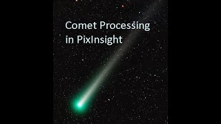 Comet Processing in PixInsight