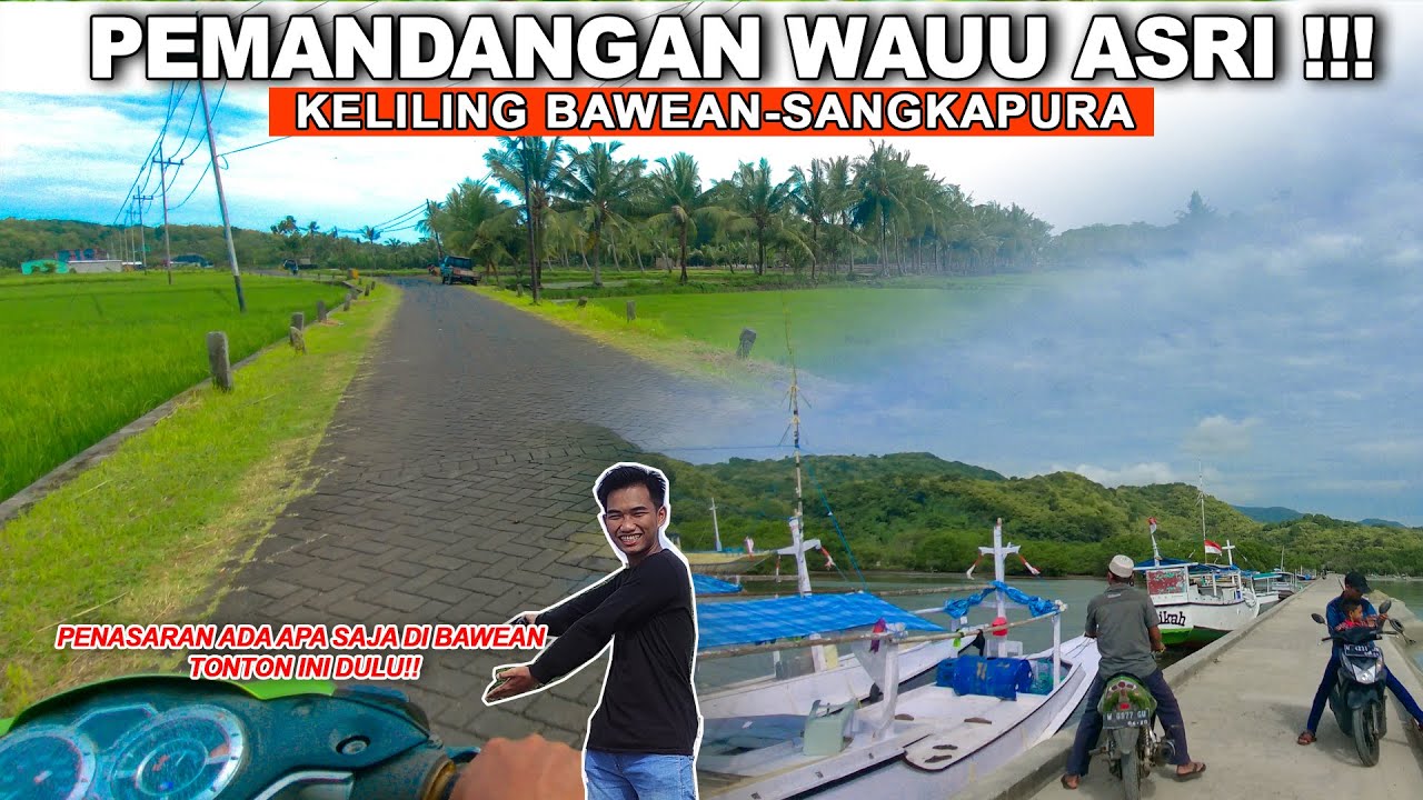ada apa saja di bawean sangkapura berkeliling bawean