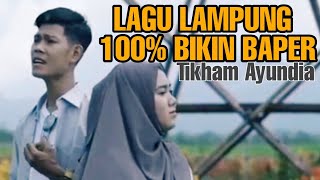 TIKHAM AYUDIA | Lagu Lampung terbaru 2020