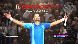IDEMOOOO!!!!! - Novak Djokovic Theme (B.Hornet) AUDIO ONLY VERSION