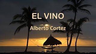 El Vino - Alberto Cortez