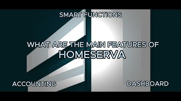 SMARTSERVA / HOMESERVA - Software Smart Features of Property Management System
