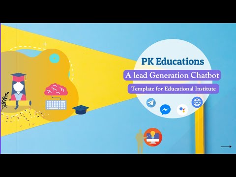 PK Educations - A Lead Generation Chatbot Template for Educational Institute