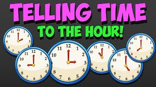 Telling Time  Reading Clocks to the Hour!