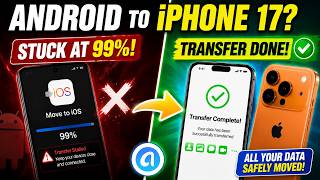 Switching from Android to iPhone 17⚡ Move to iOS Stuck at 99%? Fix Transfer Issues screenshot 5