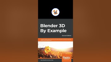 UPBGE - Blender 3D By Example - Second Edition: A project-based guide to learning the latest Blender