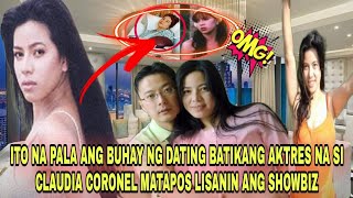 🔵CLAUDIA CORONEL, ETO NA PALA ANG KANYANG BUHAY NGAYON