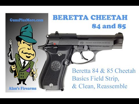 beretta-84-and-85-cheeta-takedown-filed-strip,-clean-and-reassemble.
