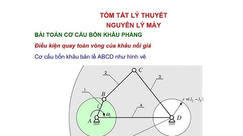 Tóm tắt lý thuyết Nguyên lý máy | Cơ cấu bốn khâu phẳng | Bài 1