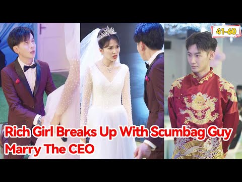 Rich Girl Exposed Her Husband's Cheating On Her At The Wedding And Divorced Him!#41-60
