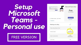 How to setup Microsoft Teams FREE version for Personal in 2022 How to setup Microsoft Teams FREE version for Personal in 2022