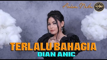 DIAN ANIC | TERLALU BAHAGIA | ANICA NADA SIANG 06 JANUARI 2021 | DS KRANGKENG INDRAMAYU