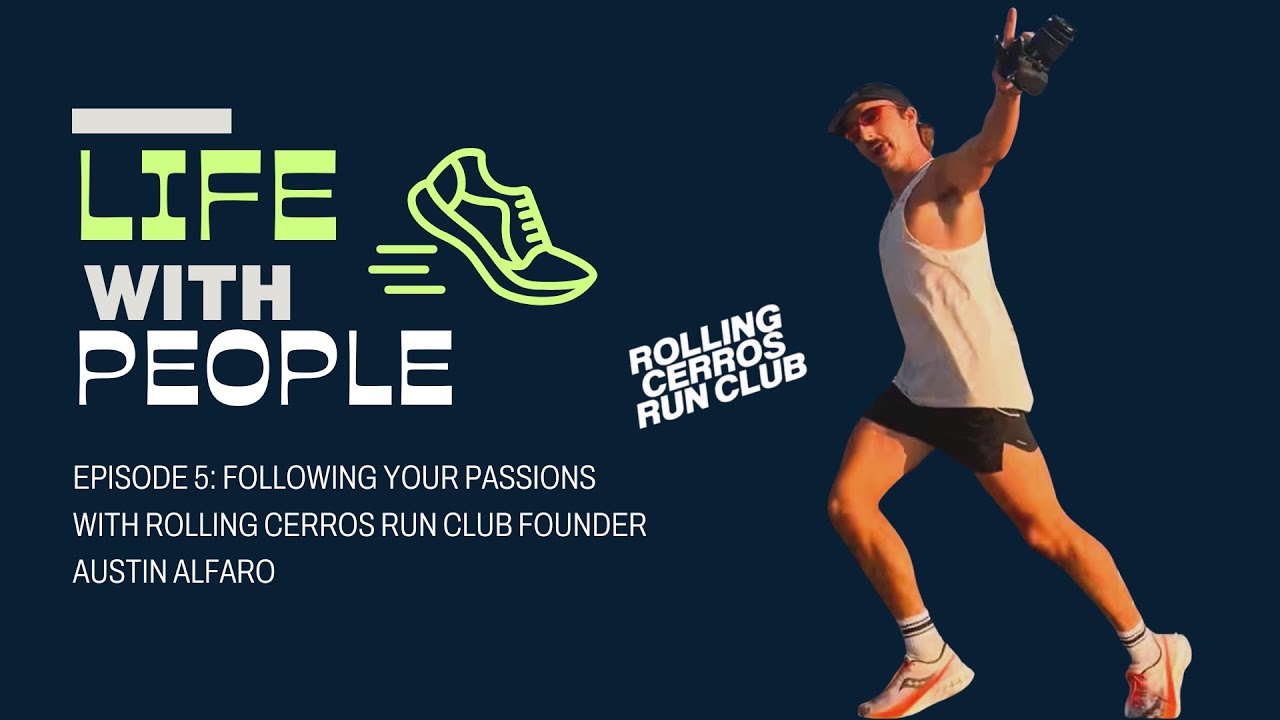 Episode 5: Following your passions with Rolling Cerros Run Club Founder ...