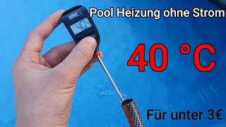 Günstige Pool Heizung ohne Strom für unter 3 Euro Selber Bauen | Der Akku Profi | (4K)