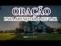 Uma poderosa oração de bênção sobre sua casa | (DEIXE LIGADA POR 1 HORA ESTA ORAÇÃO)