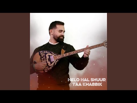 Helo Hal Shuur x Taa Khabbik Cover