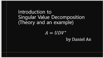 Introduction to Singular Value Decomposition