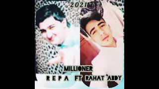 Rahat Abdy ft Repa _ Millioner 2021 Resimi