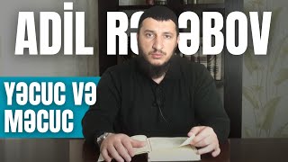 Adil Rəcəbov - Yacuc Və Macuc