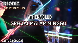 MALAM MINGGU DJ ODIZ ATHENA | 23 09 2023