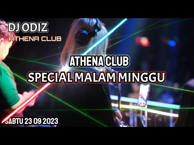 MALAM MINGGU DJ ODIZ ATHENA | 23 09 2023 class=
