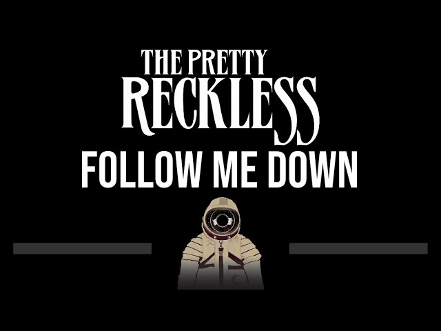 The Pretty Reckless • Follow Me Down (CC) (Upgraded Video) 🎤 [Karaoke] [Instrumental Lyrics]