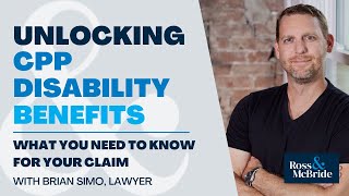 Celebrity Unlocking CPP Disability Benefits | What You Need to Know for Your Claim Wealth