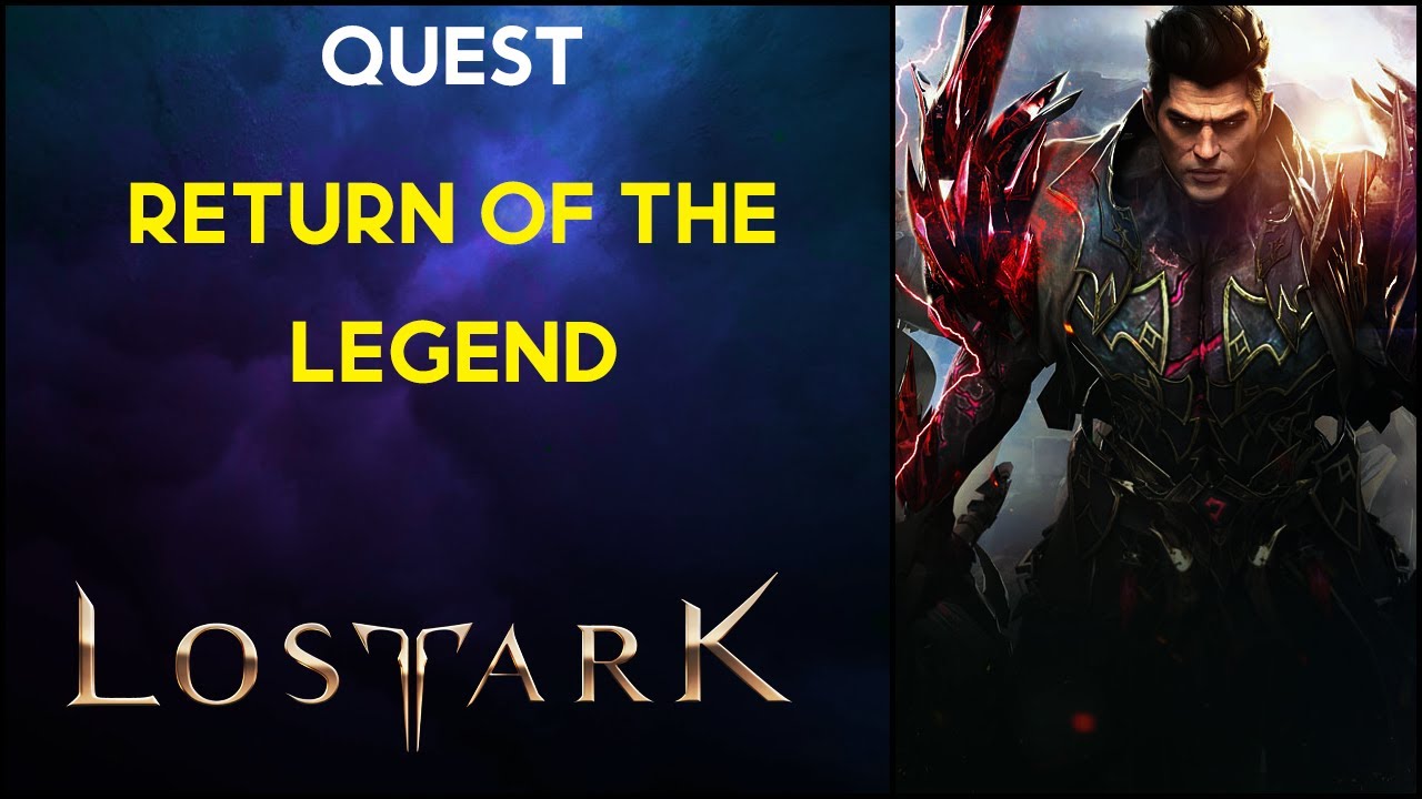 Return of the Legend - Quest - Lost Ark