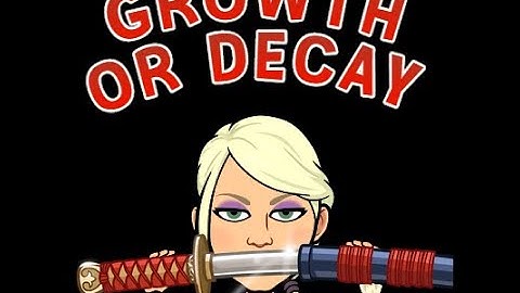 Unit 5 Day 1 Growth and Decay Part 1