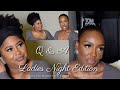 LADIES NIGHT Q&amp;A: WOULD YOU RATHER | CHEAP ENGAGEMENT RING |SEX TALK &amp; A WHOLE LOT MORE 😩|  Nikki O