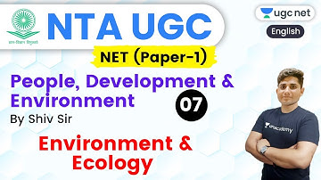 NTA UGC NET 2020 (Paper-1) | People, Development & Environment by Shiv Sir | Environment & Ecology