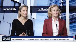 Ténors du Droit : Juliette Mel et Nicole Belloubet parlent de l'ouvrage Femmes de loi