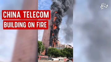Changsha China Telecom Building on Fire
