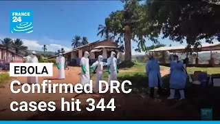 WHO says Ebola response catching up as confirmed DRC cases hit 344 • FRANCE 24 English