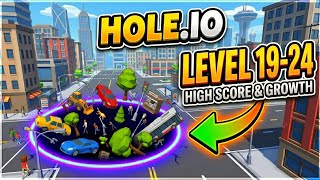 Hole.io Gameplay: Level 19-24 Walkthrough | High Score & Growth (No Commentary)