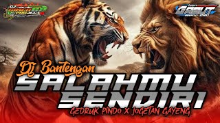 DJ BANTENGAN SALAHMU SENDIRI - GEDRUK PINDO X JOGETAN GAYENG // SIWER 69 PROJECT X TEAM GABUT DAU