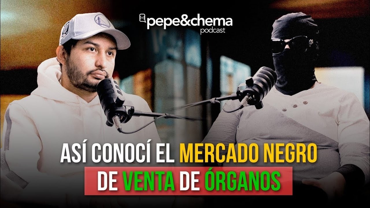 Buscaba un riñón y encontré el mercado de órganos    pepe chema podcast