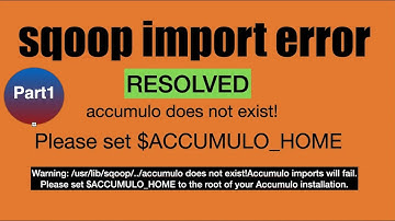 Warning: /usr/lib/sqoop/../accumulo does not exist! Accumulo imports will fail. sqoop import error -