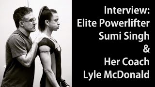 Elite Powerlifting Tactics: Insights From Sumi Singh & Lyle McDonald screenshot 5