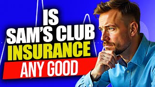 Sam’s Club Auto Insurance Review | Is Sam’s Club Auto Insurance Good