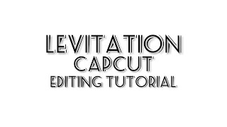 LEVITATION CAPCUT EDITING TUTORIAL #capcutedit #tutorial #israelcaregiver @baebssilva
